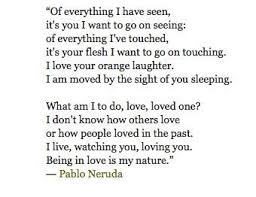 Neruda Neruda Love Poems Love Poems Neruda Quotes