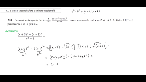 Cl A Viii A Recapitulare E N Pb 124 Se ConsiderÄƒ Expresia E X Model Men Test 5 2020 Youtube