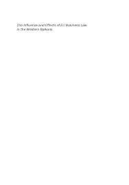 Pdf The Influence And Effects Of Eu Business Law In The Western Balkans Judit Glavanits Sonja Buncic Njegoslav Jovic And Laszlo Milassin Academia Edu