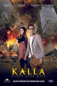 Berikut senarai filem yang akan ditayangkan di pawagam seluruh malaysia pada tahun 2018. Pergolakan Kumpulan Pengganas Intipati Filem Kalla Hidup Atau Mati