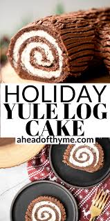 Holiday Yule Log Cake Buche De Noel Yule Log Cake Recipe Christmas Log Cake Log Cake