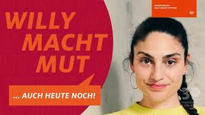 Noura Dirani: „Willy macht Mut … auch heute noch!”