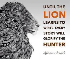 Write Your Story African Proverb Africa Quotes Learning To Write