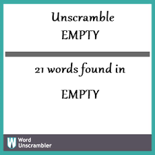 Unscramble Empty Unscrambled 21 Words From Letters In Empty