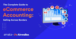 The complete guide to eCommerce accounting | Airwallex