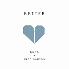 A better time for action. Better Von Lena Nico Santos Bei Amazon Music Amazon De