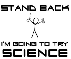 Stand Back I M Going To Try Science Meme Stand Back I M Going To Try Science Science Club Science Blog Topics