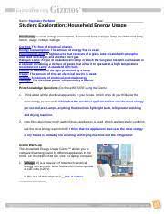 Complete gizmo worksheets using www.explorelearning.com and your username and password given in class. Householdenergyse Name Stephany Pacheco Date Student Exploration Household Energy Usage Vocabulary Current Energy Consumption Fluorescent Lamp Halogen Course Hero