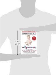 The Happiest Baby On The Block The New Way To Calm Crying And Help Your Newborn Baby Sleep Longer Amazon Com Br