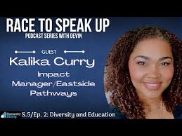 Diversity and Education with Kalika Curry (S.5/Ep.2) Race To Speak Up  Podcast