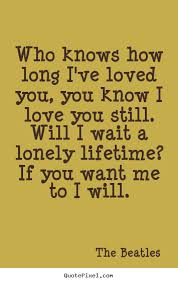  I Know You Want Me Quotes Quotesgram