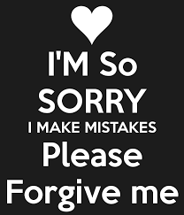 Im So Sorry I Make Mistakes Please Forgive Me Png 600 700 Apologizing Quotes Forgive Me Quotes Sorry Quotes