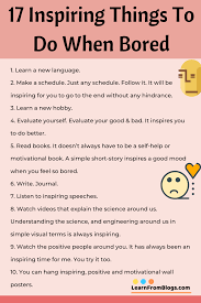 Are you looking for some kind of entertainment? 17 Inspiring Things To Do When Bored Motivation