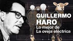 Lo mejor de la oveja eléctrica: Guillermo Haro