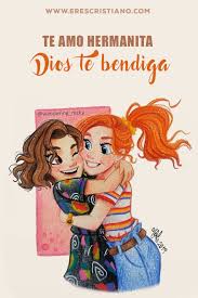 Muchas personas saben lo que significa tener un hermano, tener allí a esa persona que, en ocasiones, nos hace enojar, fastidiar y sin embargo amamos con todo nuestro corazón. Frases Para Una Hermana Especial Actualizado Julio 2021