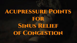 Acupressure Points For Sinus Relief Of Congestion