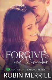 Greater Life Romance Forgive and Remember, Book 1, (Paperback)