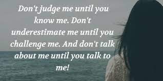 That#39;s what people don#39;t 50, it said on the log in screen. Quotes Sayings To Express Not Judge Me Enkiquotes