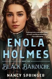 The enola holmes sequel is being developed and produced by legendary in partnership with netflix, after the streamer acquired the worldwide rights, excluding china. Enola Holmes And The Black Barouche Von Nancy Springer Gebundene Ausgabe 978 1 250 82295 6 Thalia