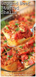 Ground Beef Stuffed Shells A Family Favorite Comfort Food Dish Ground Beef Stuffed Shells Jumbo Shell Recipes Shell Pasta Recipes