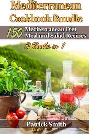 Find low cholesterol recipes that are both healthy and delicious. 9781503291539 Mediterranean Cookbook Bundle 150 Mediterranean Diet Meal And Salad Recipes Volume 4 Mediterranean Diet Mediterranean Recipes European Food Low Cholesterol Abebooks Smith Patrick 1503291537