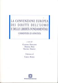 La Convenzione Europea Dei Diritti Dell Uomo E Delle Liberta Fondamentali
