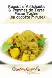 Ragout D Artichauts Pommes De Terre Facon Tagine En Cocotte Minute Artichaut Recettes De Cuisine Ragout