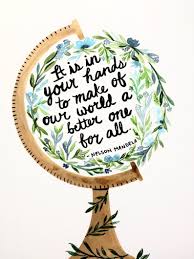 Nelson Mandela Quote Print Watercolor Globe Art Print Inspirational Wall Art Social Justice Print Watercolor Flowers Quote Art In 2020 Mandela Quotes Nelson Mandela Quotes Flower Quotes