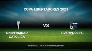 Adam february 23, 2021 football no comments. Universidad Catolica Vs Liverpool Fc H2h 3 Mar 2021 Head To Head Stats Prediction