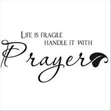As ellen degeneres said on the video, life is short so make sure to tell your love ones that you love them and be grateful with everything that comes in life. Dailinming Pvc Wall Stickers Life Is Fragile Handle With Prayer Decal Quote Sticker 28x61cm Amazon Com
