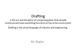 Drafting Is The Act And Discipline Of Composing Plans That Visually Communicate How Something Functions O How To Plan How To Make Drawing Construction Drawings