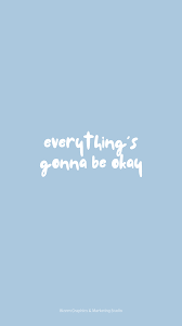 Fall aesthetic desktop wallpapers on wallpaperdog. Pastel Blue Aesthetic Wallpaper Quotes Everything S Going To Be Okay In 2021 Baby Blue Quotes Blue Quotes Wallpaper Quotes