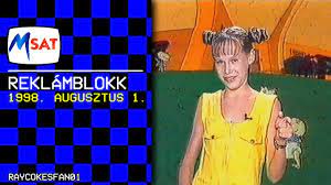 Maybe you would like to learn more about one of these? Msat Reklamblokk 1998 Augusztus 1 Youtube