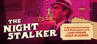 The Night Stalker: A Special Screening and Discussion of a Las Vegas Cult  Classic​ - The Mob Museum