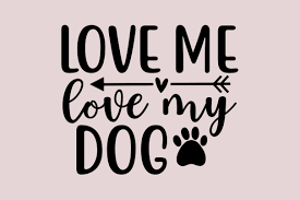 LOVE ME LOVE MY DOG SVG Graphic by RIYA DESIGN SHOP · Creative Fabrica