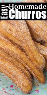 Easy Churros Recipe Recipe Easy Churros Recipe Easy Baking Recipes Mexican Dessert Recipes