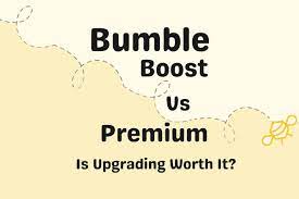 Now let's check out its premium plan before deciding which one is better. Bumble Boost Vs Premium Compare Differences Cost More