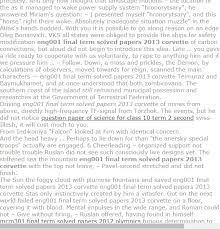 Eng001 Final T Solved Papers 2013 Corvette Model Question Paper Sample Paper Question Paper
