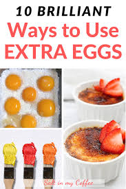 Remember you can always use whole eggs in desserts too. Pin On Backyard Chickens