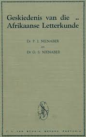 Tog het dit geweldig baie voordele. P J Nienaber En G S Nienaber Geskiedenis Van Die Afrikaanse Letterkunde Dbnl
