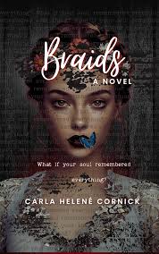 Braids — A Novel by Carla Helené Cornick (Out Sept 9, 2025)