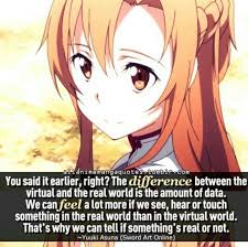 Difference Between Reality And Virtual World Sword Art Online Quotes Sword Art Online Sword Art