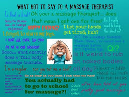 What Not To Say To A Therapist Part 3 Of 3 Massage Therapy Massage Funny Massage Marketing