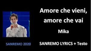 Am b7 e7 am io t'ho amato sempre. Amore Che Vieni Amore Che Vai Mika Official Sanremo Lyrics Testo