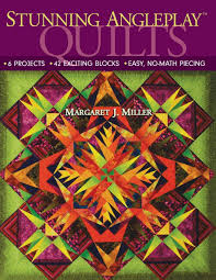 Stunning Angleplay Tm Quilts 6 Projects 42 Exciting Blocks