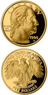 American gold eagle coins quickly became an american classic. George Washington Commemorative 5 Gold Coin Indeed Washington Was As Good As Gold Gold Bullion Coins Gold Coins Mint Coins