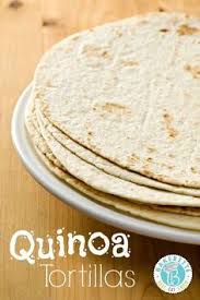 Gluten Free Quinoa Tortillas Recette Nourriture Recette Cuisine Sans Gluten