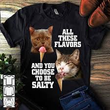 We did not find results for: All These Flavors And You Choose To Be Salty Shirt Teepython
