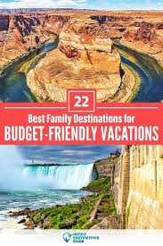 22 Best Family Destinations For Budget Friendly Vacations In 2020 Cheap Family Vacations Travel Fun Family Vacation Spots