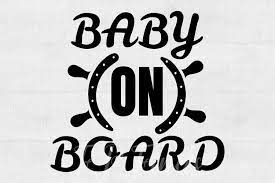 Download Baby On Board Svg Files For Cricut Baby On Board Decal Svg 910439 Cut Files Design Bundles